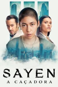 Sayen: A Caçadora 2024