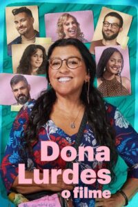 Dona Lurdes: O Filme 2024