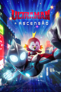 Ultraman: Ascensão 2024