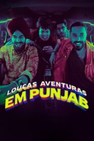 Loucas Aventuras Em Punjab 2024